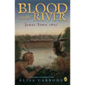 Blood on the River: James Town, 1607