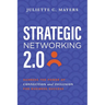 Strategic Networking 2.0: Harness the Power of Connection and Inclusion for Business Success