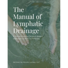 The Manual of Lymphatic Drainage: For Practitioners