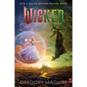 Wicked [Movie Tie-In #2]: The Life and Times of the Wicked Witch of the West