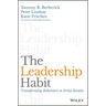 The Leadership Habit: Transforming Behaviors to Drive Results