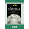 Leapfrogging (16pt Large Print Edition)