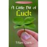 A Little Bit of Luck