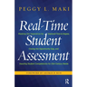 Real-Time Student Assessment: Meeting the Imperative for Improved Time to Degree, Closing the Opportunity Gap, and Assuring Student Competencies for 2