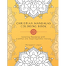 Christian mandalas coloring book: Coloring Mandalas with Faithful and Inspiring bible verses