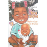 The Adventures of Nina Sophia: Book 3 - My Brother Is Special