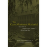 The Cass Mastern Material: The Core of Robert Penn Warren's All the King's Men