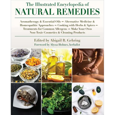 The Illustrated Encyclopedia of Natural Remedies