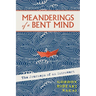 Meanderings of a Bent Mind: The Journeys of an Introvert