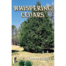 Whispering Cedars