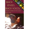 Black Lenses, Black Voices: African American Film Now