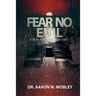 Fear No Evil: A Guide for Prison Chaplaincy