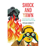 Shock and Yawn: Resisting Banal Terror Through Queer Storytelling