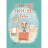 Mouse House Tales