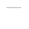 A Book of Spiritual Exercises
