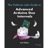 The Vidstrom Labs Guide to Advanced Arduino Due Internals