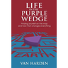 Life in the Purple Wedge!
