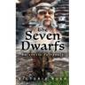 The Seven Dwarfs: An Erotic Fairytale: Adult Fairy Tales ( Fantasy Erotica )