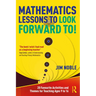 Mathematics Lessons to Look Forward To!: 20 Favourite Activities and Themes for Teaching Ages 9 to 16