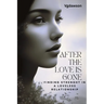 After the Love is Gone: Finding Strenght in a Loveless Relationship