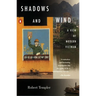Shadows and Wind: A View of Modern Vietnam