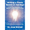 Writing a Thesis Based on Surveys: A Step-by-Step Guide for Master's and Doctoral Students