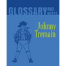Johnny Tremain Glossary and Notes: Johnny Tremain