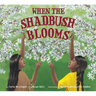 When the Shadbush Blooms