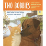 Two Bobbies: A True Story of Hurricane Katrina, Friendship, and Survival