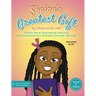 Shaina's Greatest Gift: A Story about Overcoming Insecurity and Embracing Your Strengths through Self-Love