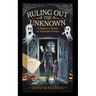Ruling Out the Unknown: A Skeptic's Guide to Haunted Homes