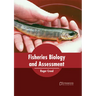 Fisheries Biology and Assessment