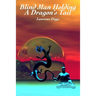 Blind Man Holding a Dragon's Tail