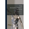The International System: Theoretical Essays