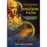 Guardians of the Dragon Path: Ancient Temples of the Pyrenees, the Way of the Stars Camino, A Magdalena Meridian