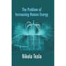 The Problem of Increasing Human Energy