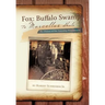 Fox: Buffalo Swamp to Marcellus Shale: The History of Fox Township Pennsylvania