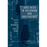 Loneliness in Childhood and Adolescence