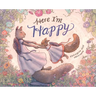 Here I'm Happy: A Book for Bereavement