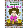 The Amazing Adventures of Maisy Mae: An UnBeelievable Bee Story