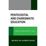 Pentecostal and Charismatic Education: Renewalist Education Wherever It Is Found