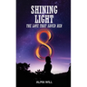 Shining Light: The Love That Saved Her