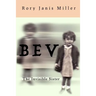 Bev: The Invisible Sister