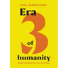 Era3 of humanity: Shape paradise or slip into hell