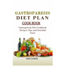 Gastroparesis Diet Plan Cook Book: Gastroparesis Diet Cookbook: Recipes, Tips, and Essential Facts