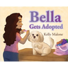 Bella Gets Adopted