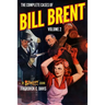 The Complete Cases of Bill Brent, Volume 2
