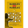 Bubbles from Rubbles
