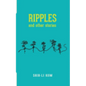 RIPPLES and Other Stories
