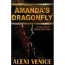 Amanda's Dragonfly, The San Francisco Mystery Series, Book 2